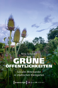 Grüne Öffentlichkeiten - Nina Schuster - kostenlos E-Book
