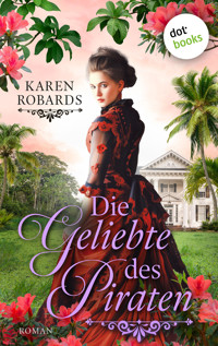 Die Geliebte des Piraten - Karen Robards - E-Book