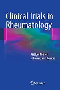 Clinical Trials in Rheumatology - Ruediger Mueller - E-Book