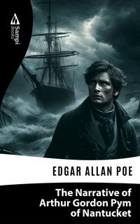 The Narrative of Arthur Gordon Pym of Nantucket - Edgar Allan Poe - E-Book