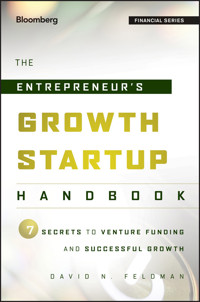 The Entrepreneur's Growth Startup Handbook - David N. Feldman - E-Book