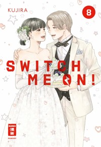 Switch me on! 08 - KUJIRA - E-Book