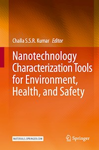 Nanotechnology Characterization Tools for Environment, Health, and Safety - - E-Book