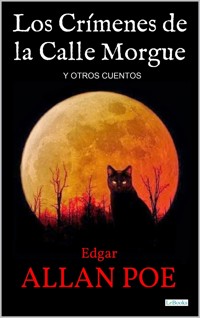 LOS CRIMENES DE LA CALLE MORGUE - Edgar Allan Poe - E-Book