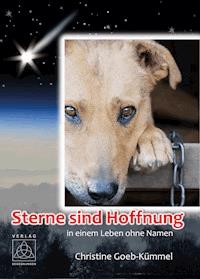 Sterne sind Hoffnung - Christine Goeb-Kümmel - E-Book