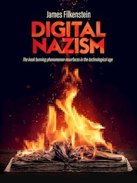 DIGITAL NAZISM - James Filkenstein - E-Book