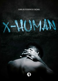 X - Human - Carlos Federico Cuevas - E-Book