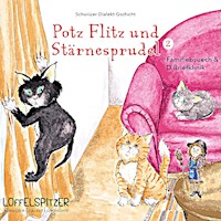 Potz Flitz und Stärnesprudel 2 - Céline Landolt - Hörbuch