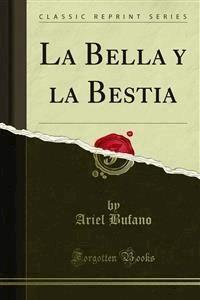 La Bella y la Bestia - Ariel Bufano - E-Book