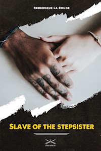 Slave of the Stepsister - - E-Book