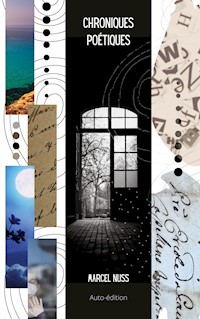 Chroniques poétiques - Marcel Nuss - E-Book