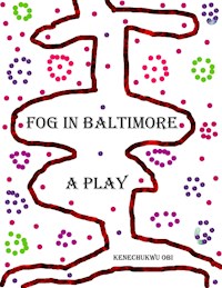 Fog In Baltimore - Kenechukwu Obi - E-Book