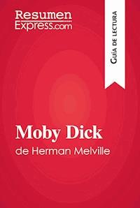 Moby Dick de Herman Melville (Guía de lectura) - ResumenExpress - E-Book
