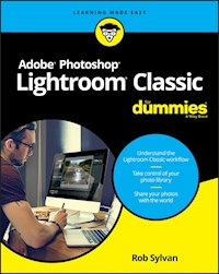 Adobe Photoshop Lightroom Classic For Dummies - Rob Sylvan - E-Book
