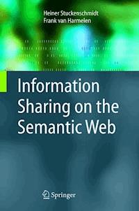 Information Sharing on the Semantic Web - Heiner Stuckenschmidt - E-Book