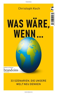 Was wäre, wenn ... - Christoph Koch - E-Book