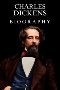 Charles Dickens Biography - Tina Evans - E-Book