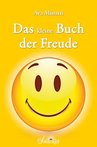 Das kleine Buch der Freude - Ava Minatti - E-Book