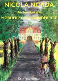 Mörderischer Wanderritt - Nicola Norda - E-Book