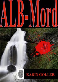 ALB Mord - Karin Goller - E-Book
