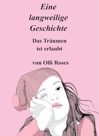 Eine langweilige Geschichte - Olli Roses - E-Book