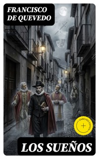 Los sueños - Francisco de Quevedo - E-Book