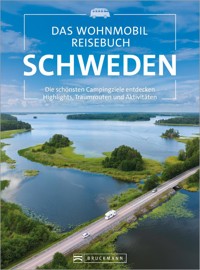 Das Wohnmobil Reisebuch Schweden - Martin Wein - E-Book