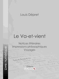 Le Va-et-vient - Louis Dépret - E-Book