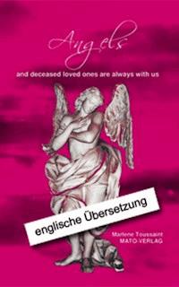 Angels and deceased loved ones are always with us - Marlene Toussaint - E-Book