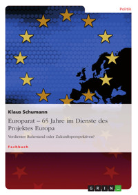 Europarat – 65 Jahre im Dienste des Projektes Europa - Klaus Schumann - kostenlos E-Book