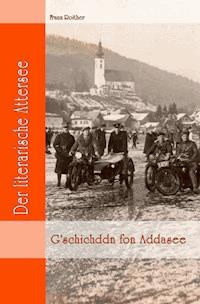 G'schichddn fon Addasee - Hoizbaun Frauns - E-Book