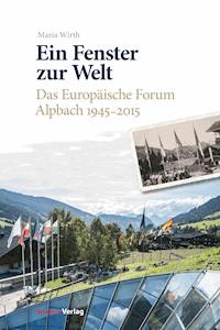 Ein Fenster zur Welt - Maria Wirth - E-Book