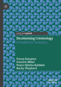 Decolonising Criminology - Tracey Davanna - E-Book