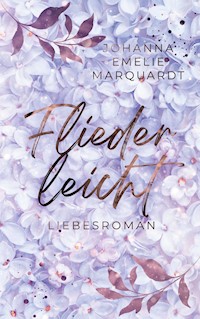 Fliederleicht - Johanna Emelie Marquardt - E-Book