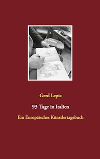 93 Tage in Italien - Gerd Lepic - E-Book