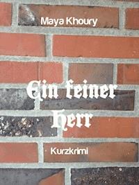 Ein feiner Herr - Maya Khoury - E-Book