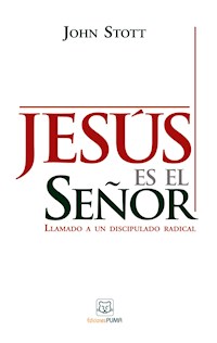 Jesús es el Señor - John Stott - E-Book