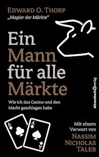 Ein Mann für alle Märkte - Edward O. Thorp - E-Book