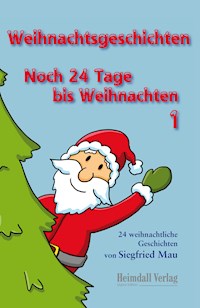 Weihnachtsgeschichten - Siegfried Mau - E-Book