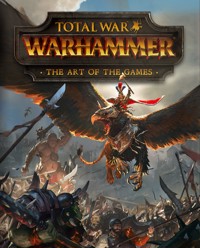 Total War: Warhammer – The Art of the Games - Paul Davies - E-Book