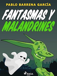 Fantasmas y malandrines - Pablo Barrena García - E-Book