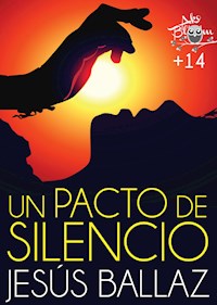 Un pacto de silencio - Jesús Ballaz - E-Book