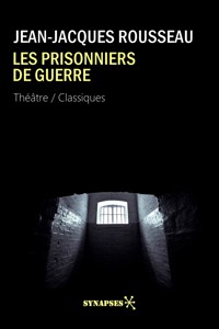 Les prisonniers de guerre - Jean-Jacques Rousseau - E-Book