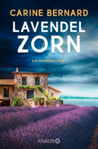 Lavendel-Zorn - Carine Bernard - E-Book
