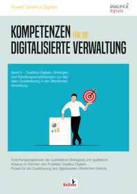 Kompetenzen für die digitalisierte Verwaltung - Prof. Dr. Margrit Seckelmann - kostenlos E-Book