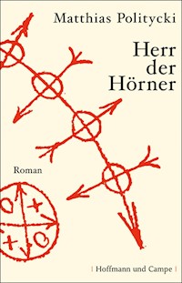 Herr der Hörner - Matthias Politycki - E-Book