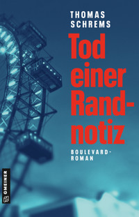 Tod einer Randnotiz - Thomas Schrems - E-Book