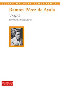 Viajes - Ramón Pérez de Ayala - E-Book