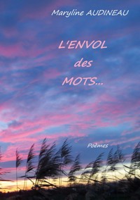 L'Envol des Mots - Maryline Audineau - E-Book