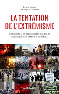 La tentation de l'extrémisme - Dounia Bouzar - E-Book